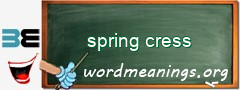 WordMeaning blackboard for spring cress